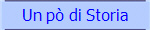 Un pò di Storia